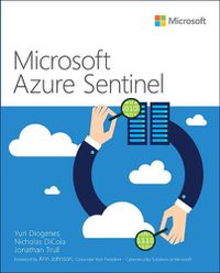 Cover image for Microsoft Azure Sentinel: Planning and implementing Microsoft's cloud-native SIEM solution