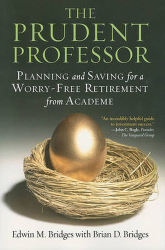 Cover image for The Prudent Professor: Planning and Saving for a Worry-Free Retirement from Academe