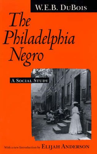 Cover image for The Philadelphia Negro: A Social Study