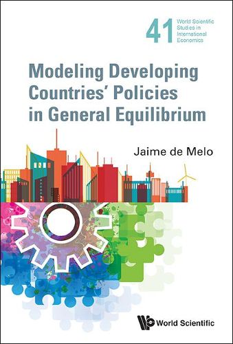 Cover image for Modeling Developing Countries' Policies In General Equilibrium