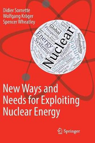 Cover image for New Ways and Needs for Exploiting Nuclear Energy