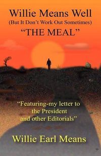 Cover image for Willie Means Well (But It Don't Work Out Sometimes) the Meal