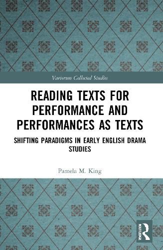 Reading Texts for Performance and Performances as Texts