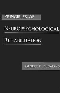 Cover image for Principles of Neuropsychological Rehabilitation