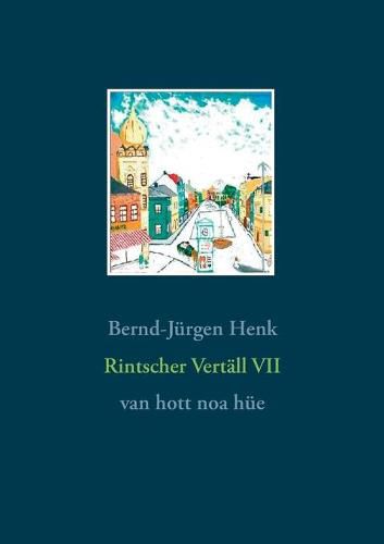 Cover image for Rintscher Vertall VII: Van hott noa hue