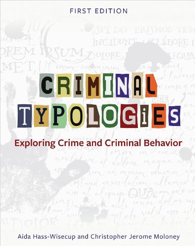 Cover image for Criminal Typologies: Exploring Crime and Criminal Behavior