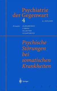 Cover image for Psychiatrie der Gegenwart 4: Psychische Stoerungen bei somatischen Krankheiten