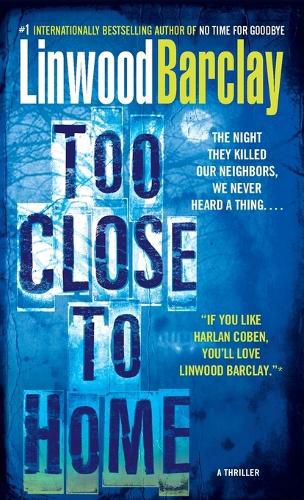 Cover image for Too Close to Home: A Thriller