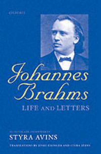 Cover image for Johannes Brahms: Life and Letters