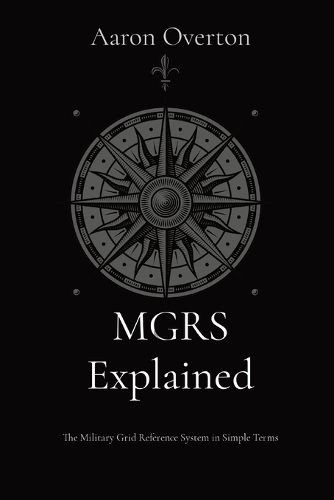 Cover image for MGRS Explained