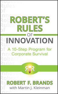 Cover image for Robert's Rules of Innovation: A 10-Step Program for Corporate Survival