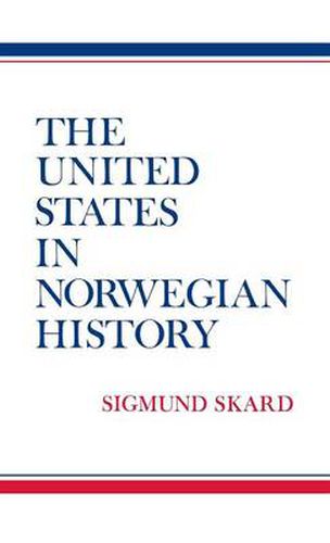 Cover image for The United States in Norwegian History.