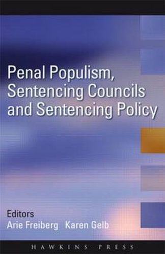 Cover image for Penal Populism, Sentencing Councils and Sentencing Policy