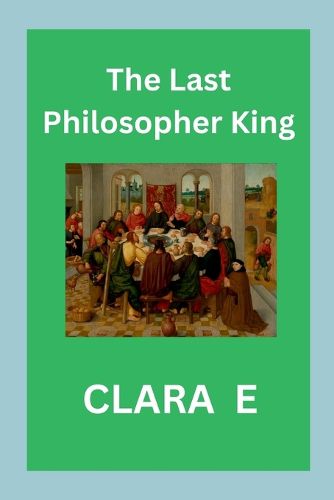 Cover image for The Last Philosopher King