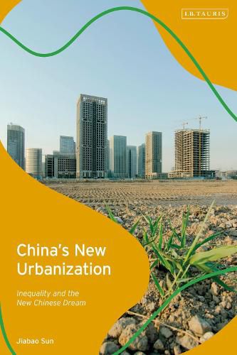 Cover image for China's New Urbanization: Inequality and the New Chinese Dream