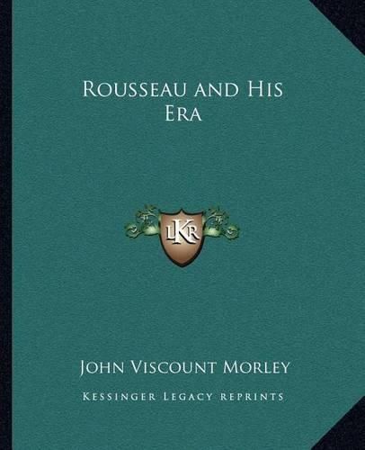 Rousseau and His Era