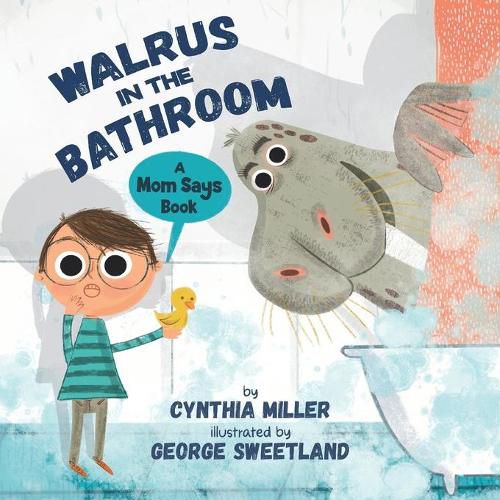 Cover image for Walrus in the Bathroom: A Mom Says Book