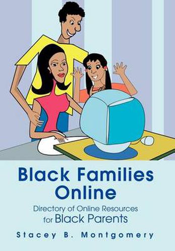 Cover image for Black Families Online:Directory of Online Resources for Black Parents: Directory of Online Resources for Black Parents