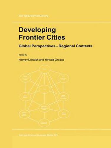 Developing Frontier Cities: Global Perspectives - Regional Contexts