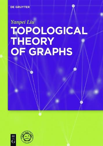 Cover image for Topological Theory of Graphs