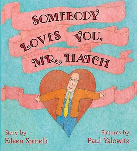 Cover image for Somebody Loves You, Mr. Hatch