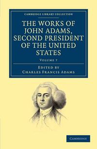 Cover image for The Works of John Adams, Second President of the United States