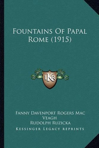 Cover image for Fountains of Papal Rome (1915)