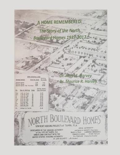 Cover image for A Home Remembered: The Story of North Boulevard Homes 1937-2017