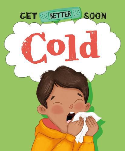 Cover image for Get Better Soon!: Cold