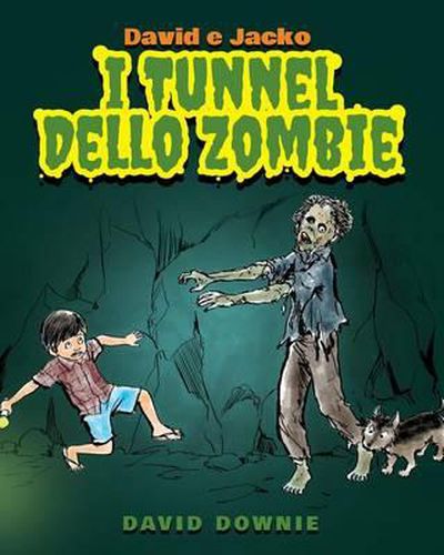 Cover image for David e Jacko: I Tunnel dello Zombie (Italian Edition)