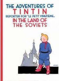 Cover image for The Adventures of Tintin in the Land of the Soviets