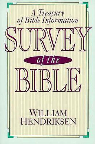 Survey of the Bible: A Treasury of Bible Information