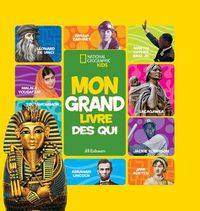 Cover image for National Geographic Kids: Mon Grand Livre Des Qui