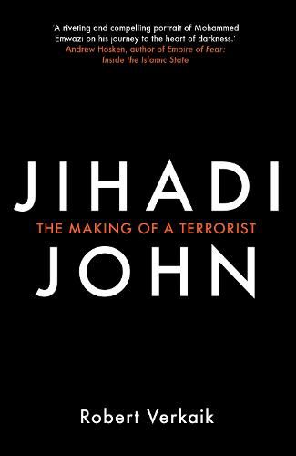 Jihadi John: The Making of a Terrorist