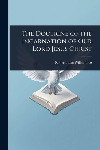 Cover image for The Doctrine of the Incarnation of Our Lord Jesus Christ