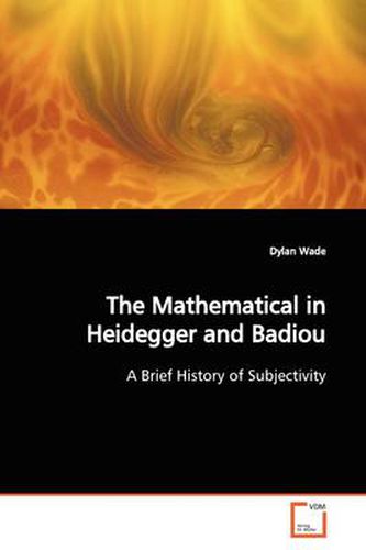 Cover image for The Mathematical in Heidegger and Badiou