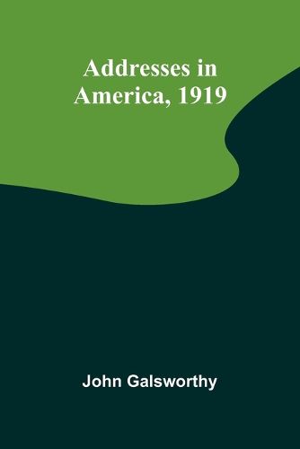 Cover image for Addresses in America, 1919