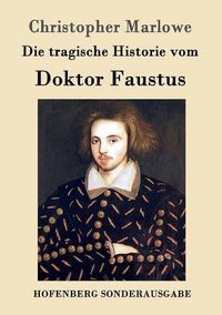 Cover image for Die tragische Historie vom Doktor Faustus