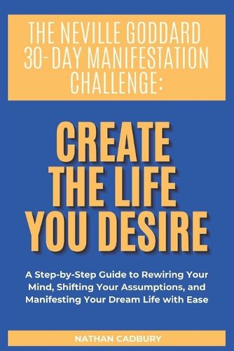Cover image for The Neville Goddard 30-Day Manifestation Challenge