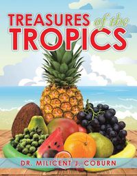 Cover image for Treasures of the Tropics