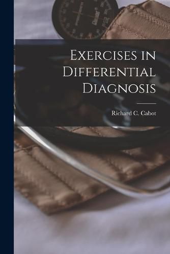 Cover image for Exercises in Differential Diagnosis