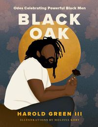 Cover image for Black Oak: Odes Celebrating Powerful Black Men