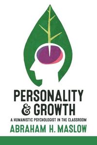 Cover image for Personality and Growth: A Humanistic Psychologist in the Classroom