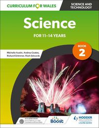 Cover image for Curriculum for Wales: Science for 11-14 years: Pupil Book 2
