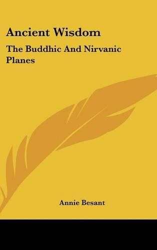 Cover image for Ancient Wisdom: The Buddhic and Nirvanic Planes