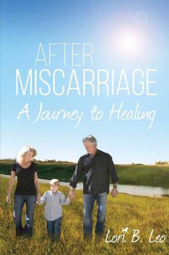 Cover image for After Miscarriage: A Journey to Healing