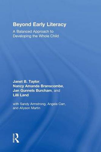 Cover image for Beyond Early Literacy: A Balanced Approach to Developing the Whole Child