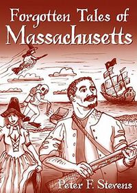 Cover image for Forgotten Tales of Massachusetts