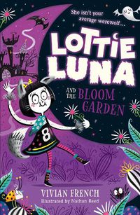 Cover image for Lottie Luna and the Bloom Garden
