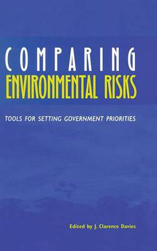 Cover image for Comparing Environmental Risks: Tools for Setting Government Priorities